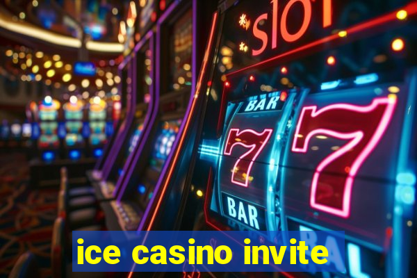 ice casino invite